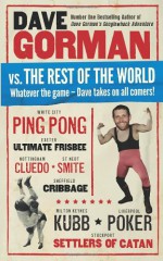 Dave Gorman vs. the Rest of the World: Whatever the Game — Dave Takes on All Comers! - Dave Gorman