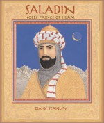 Saladin: Noble Prince of Islam - Diane Stanley