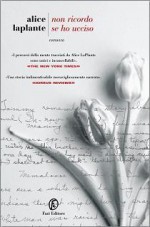 Non ricordo se ho ucciso - Alice LaPlante, Manuela Francescon