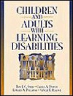 Children and Adults with Learning Disabilities - Tom E.C. Smith, Edward A. Polloway, Carol A. Dowdy