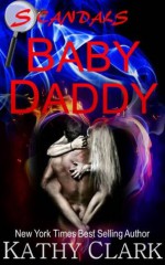 Baby Daddy (Scandals, #1) - Kathy Clark