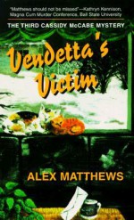 Vendetta's Victim - Alex Matthews