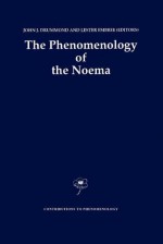 The Phenomenology of the Noema - John J. Drummond, Lester Embree