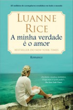 A Minha Verdade é o Amor (Capa Mole) - Luanne Rice, Ana Lourenço