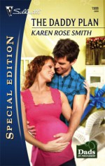 The Daddy Plan (Dads in Progress) - Karen Rose Smith