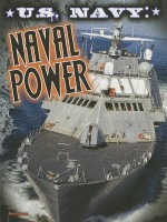 U.S. Navy: Naval Power - Tom Greve