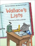 Wallace's Lists - Barbara Bottner, Gerald Kruglik, Olof Landström