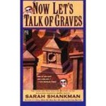 Now Let's Talk of Graves - Sarah Shankman