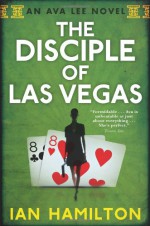 The Disciple of Las Vegas - Ian Hamilton