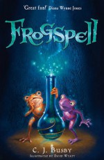 Frogspell - C.J. Busby, David Wyatt