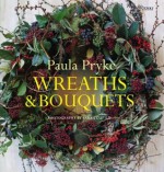 Wreaths & Bouquets - Paula Pryke