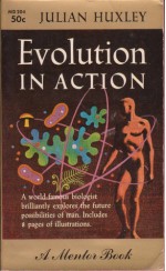 Evolution in Action - Julian Huxley