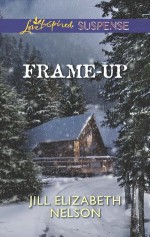 Frame-Up (Love Inspired Suspense) - Jill Elizabeth Nelson