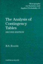 The Analysis of Contingency Tables (Monographs on Statistics and Applied Probability) - Brian S. Everitt