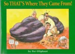 So That's Where They Came From! - Pat Oliphant