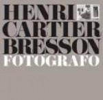 Henri Cartier-Bresson fotógrafo - Henri Cartier-Bresson, Robert Delpire, Célia Euvaldo