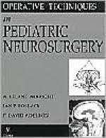 Operative Techniques in Pediatric Neurosurgery - A. Leland Albright, Ian Pollack, Ian F. Pollack