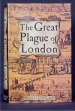 The Great Plague of London - Walter George Bell