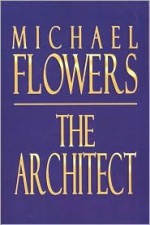 The Architect - Michael Flowers