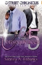 Love & Consequences 5 - Sabrina A. Eubanks