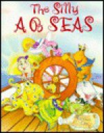 Silly AB Seas - Kathleen Estes