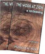 The Work At Zion: A Reckoning - Phillip A. Ross