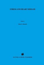 Stress and Heart Disease: Proceedings of the International Symposium on Stress and Heart Disease, June 26 29, 1984 Winnipeg, Canada - R E Beamish, Pawan K. Singal, Naranjan S. Dhalla