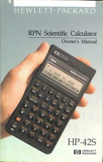 HP-42S RPN Scientific Calculator Owner's Manual - Hewlett-Packard Company