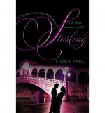 Starling (Secrets of the Eternal Rose #3) - Street Smart - Fiona Paul