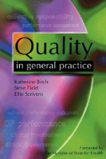 Quality in General Practice - Katherine Birch, Steve Field