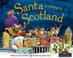 Santa is Coming to Scotland - Steve Smallman