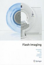 Flash Imaging - Stephan Achenbach, Thorsten Johnson, Philipp Lengsfeld