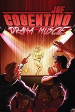 Drama Muscle: A Nicky and Noah Mystery - Joe Cosentino