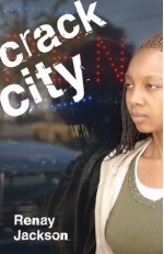 Crack City - Renay Jackson