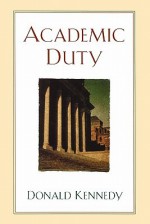 Academic Duty - Donald Kennedy