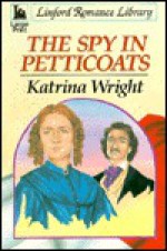 The Spy in Petticoats (Audio) - Katrina Wright