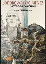 Othon, ättefadern (Metabaronerna, #1) - Alejandro Jodorowsky, Juan Giménez, Stefan Carlsson