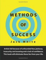 Methods of Success - Jack White