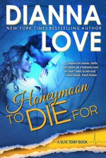 Honeymoon To Die For - Dianna Love