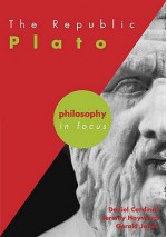 The Republic: Plato (Philosophy in Focus) - Gerald Jones, Jeremy W. Hayward