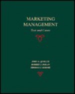 Marketing Management: Text and Cases - John A. Quelch, Robert J. Dolan