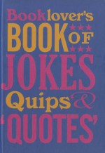 Booklover's Book of Jokes, Quips and Quotes - David Wilkerson