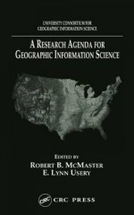 A Research Agenda for Geographic Information Science - W.H. Charles Bassetti, E. Lynn Usery