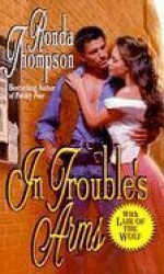 In Trouble's Arms - Ronda Thompson