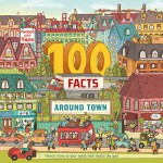 100 Facts Around Town - Clive Gifford, Brendan Kearney