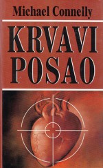 Krvavi posao (Terry McCaleb #1) - Michael Connelly, Vesna Valenčić