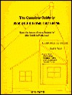 Complete Guide to Modular Home Building: Have the House of Your Dreams for $$$ Thousands Less! - Neil Smith, Merit Books, Inc., Editors, Phyllis Hobe