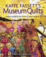 Kaffe Fassetts Museum Quilts - Kaffe Fassett, Liza Prior Lucy