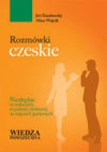 Rozmówki czeskie - Jaroslav Müller, Majchrzak Karolina, Jiří Damborský, Alina Wójcik