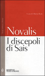 I discepoli di Sais - Novalis, Alberto Reale